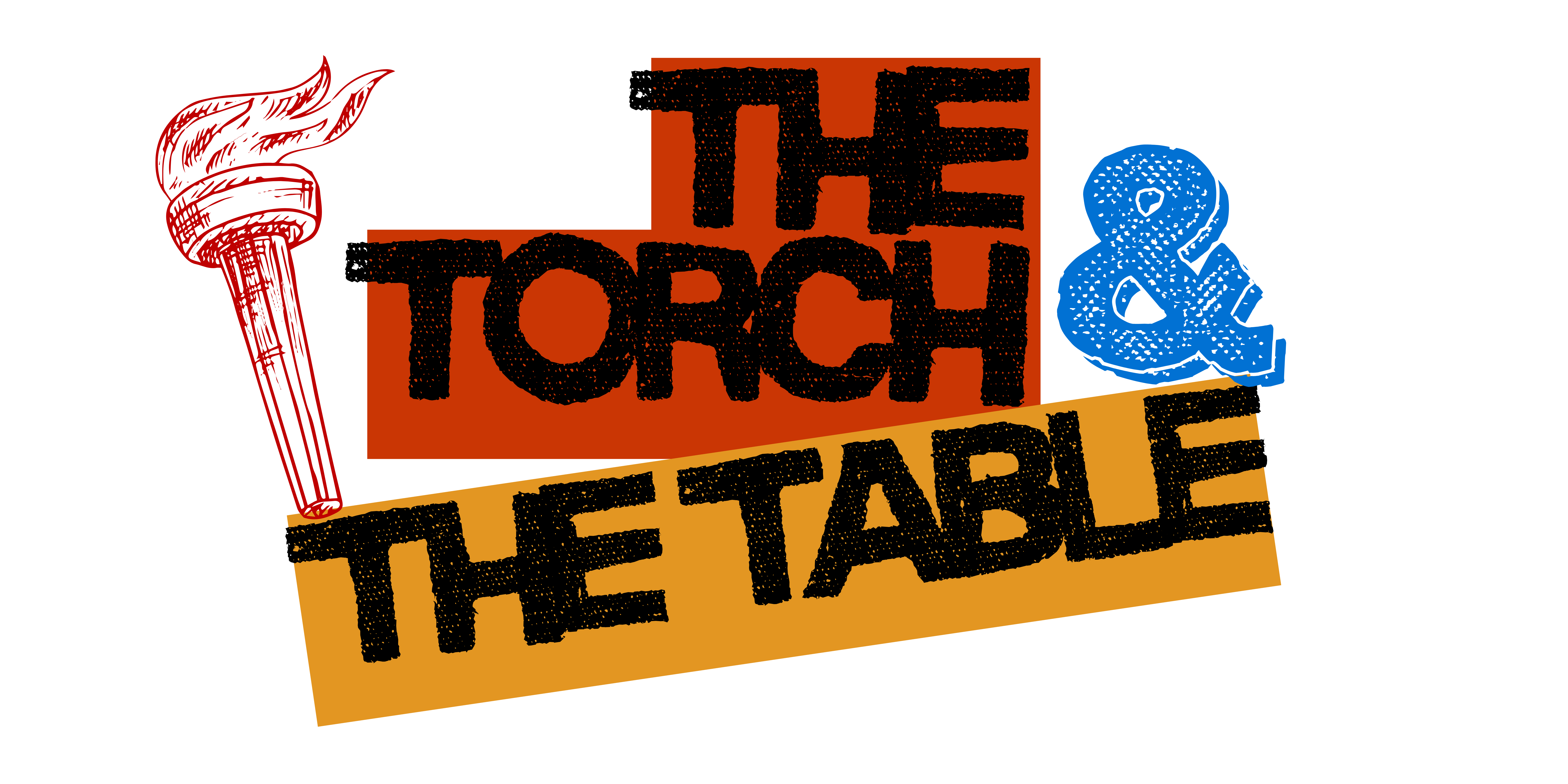 The Torch and The Table